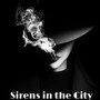 Sirens in the City (feat. Dana Colley)