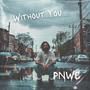 Without You (Explicit)