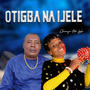 Otigba na Ijele