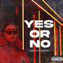 YES OR NO MIXTAPE (Explicit)