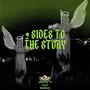 2 Sides 2 The Story (feat. 4ENate) [Explicit]