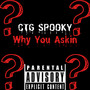 Why You Askin (Explicit)