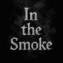 In the Smoke (Explicit)