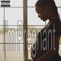 I'm Pregnant (feat. Royal Flush) [Explicit]