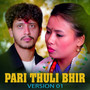 Pari Thuli Bhir (Version 01) (Live)