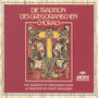 The Tradition of Gregorian Chant