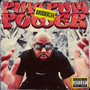 Pum Pum Power (Explicit)