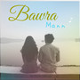 Bawra Mann