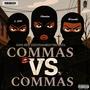 DDE MAFIAS: COMMAS VS COMMAS (Explicit)