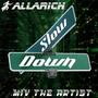 Slow down (Explicit)