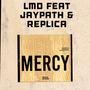 Mercy no (feat. Jaypath & replicano)