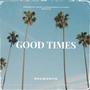 Good Times (Explicit)