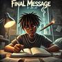 Final Message (Explicit)