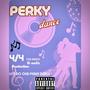 Perky Dance (feat. LilRon2x) [Explicit]