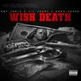 Wish death (feat. Lil Jerry & Dade 3hree) [Explicit]