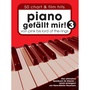 Piano gefällt mir!, Vol. 3 (50 Chart & Film Hits von Pink bis Lord of the Rings)