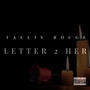 Letter 2 Her (Explicit)