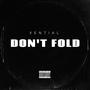 DON'T FOLD (Explicit)