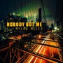 Nobody but Me (feat. G-Jon & Vanessa Graniero) [Explicit]