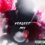 vergeet my (Explicit)