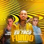 Eu Taco Fundo (Explicit)