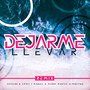 Dejarme Llevar (Remix)