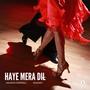 Haye Mera Dil (feat. Maaney)