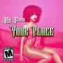 Your Place (feat. Selecta Chronic)