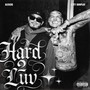 Hard 2 Luv (Explicit)