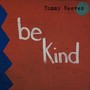 Be Kind