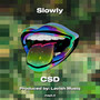 Slowly (Explicit)