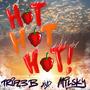 HOT HOT HOT (feat. Milsky) [Explicit]