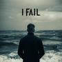 I Fail (feat. Kill The Sirens, Jack G. Wilson & Turgut Alp Bekoğlu)