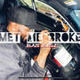 Met Me Broke (Explicit)