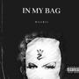 In My Bag (Explicit)