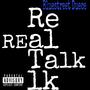 Real Talk (Explicit)