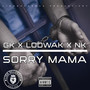 Sorry Mama (Explicit)