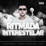 MEGA RITMADA INTERESTELAR (Explicit)