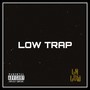 Low Trap (Explicit)