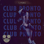 Club Pronto (Explicit)