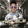 Trouble (feat. Mcdow)