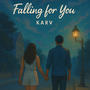 Falling For You