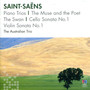 Saint-Saëns: Piano Trios / The Muse And The Poet / The Swan / Cello Sonata No.1 / Violin Sonata No.1