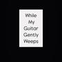 While My Guitar Gently Weeps (feat. Andrew Latona) [Live]