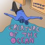 Creature of the Ocean