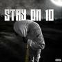 Stay On 10 (Explicit)