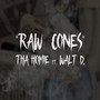 Raw Cones (Explicit)