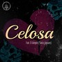 Celosa (feat. César Vampiro López)