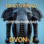 System Overload (feat. Dvon-J) [Explicit]