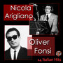 Oliver Fonsi - Nicola Arigliano - 14 Italian Hits